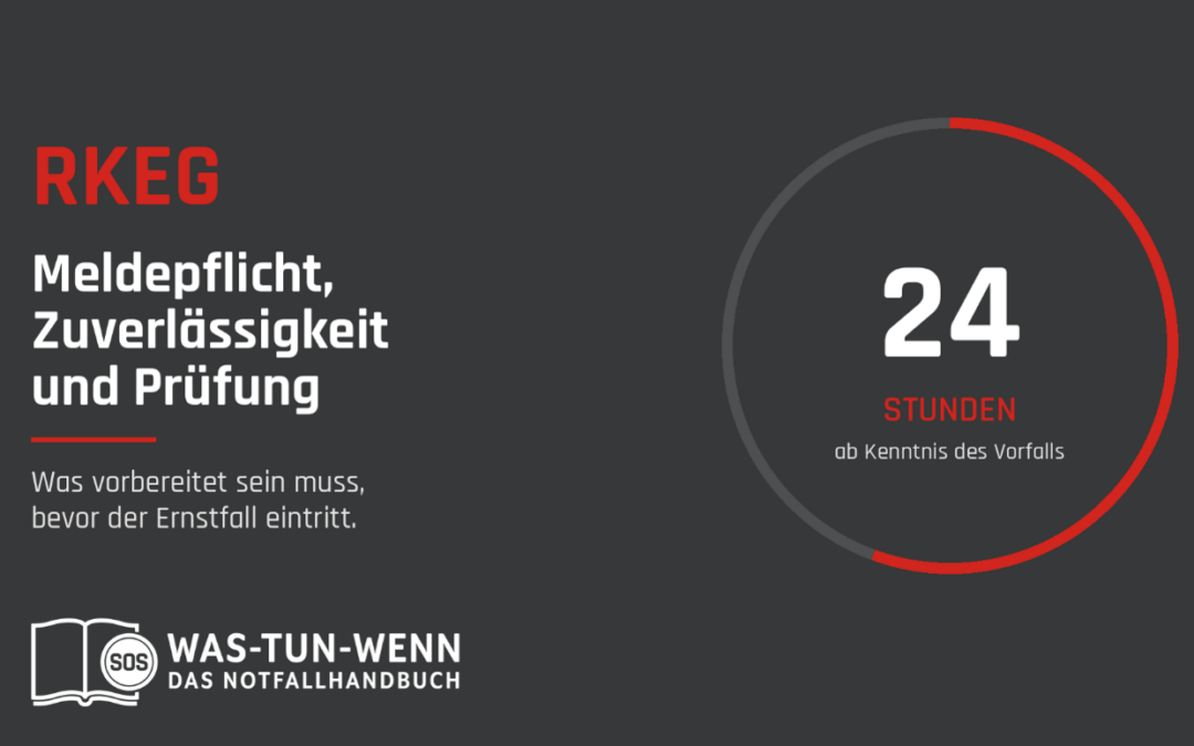 RKEG: Zuverlässigkeit, Meldepflicht und behördliche Prüfung